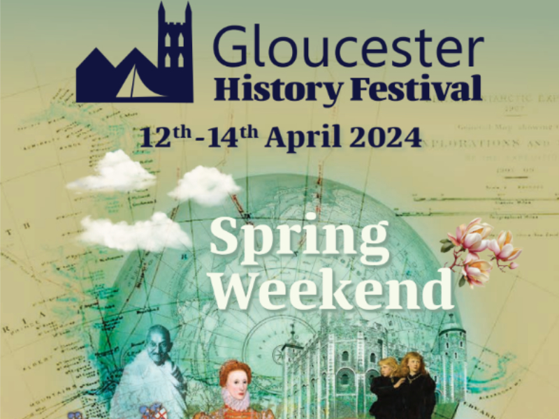 Gloucester History Festival, 12-14 April